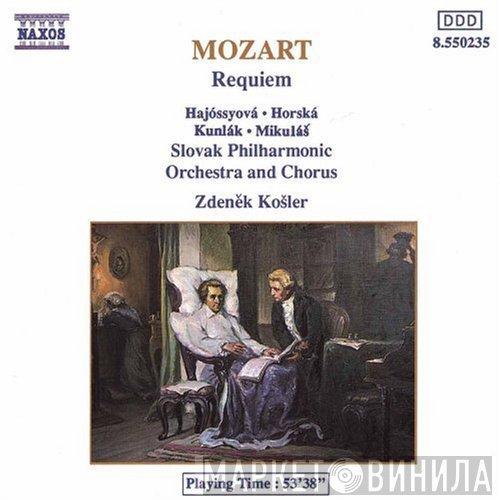 Wolfgang Amadeus Mozart, Magdaléna Hajóssyová, Jaroslava Horská, Jozef Kundlák, Peter Mikuláš, Slovak Philharmonic Orchestra, Slovak Philharmonic Chorus, Zdeněk Košler - Requiem