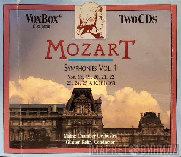 Wolfgang Amadeus Mozart, Mainzer Kammerorchester, Günter Kehr - Symphonies Vol. 1