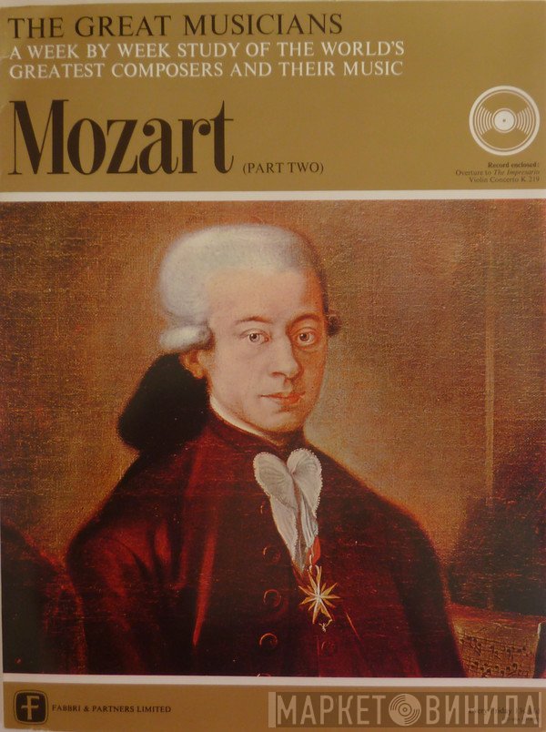 Wolfgang Amadeus Mozart - Mozart (Part Two)