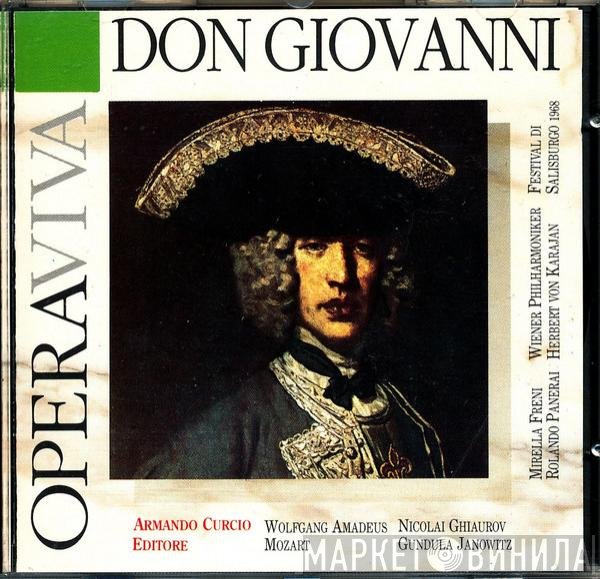 Wolfgang Amadeus Mozart - Nicolai Ghiaurov, Gundula Janowitz, Mirella Freni, Rolando Panerai, Wiener Philharmoniker, Herbert von Karajan  - Don Giovanni