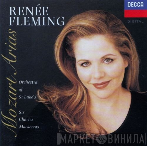 Wolfgang Amadeus Mozart, Orchestra Of St. Luke's, Renée Fleming, Sir Charles Mackerras - Mozart Arias