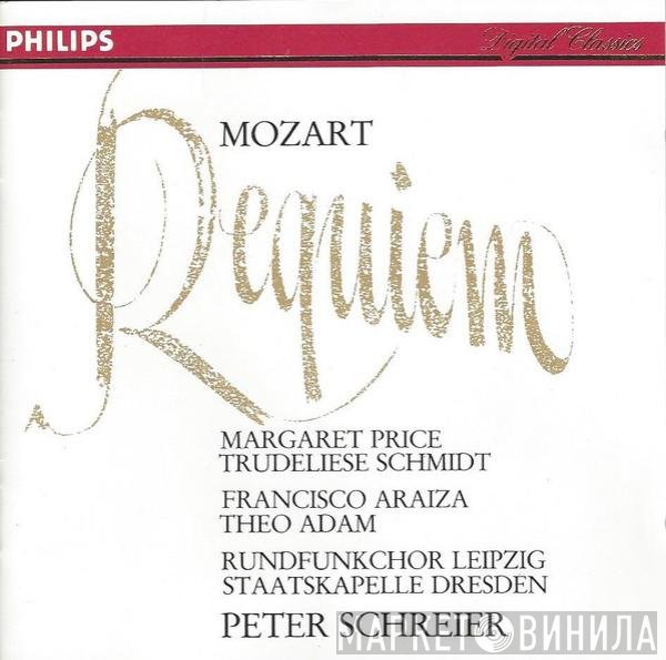 Wolfgang Amadeus Mozart, Peter Schreier, Rundfunkchor Leipzig, Theo Adam, Staatskapelle Dresden, Francisco Araiza, Trudeliese Schmidt, Margaret Price - Requiem
