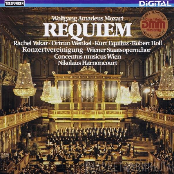 Wolfgang Amadeus Mozart, Rachel Yakar, Ortrun Wenkel, Kurt Equiluz, Robert Holl, Wiener Staatsopernchor, Concentus Musicus Wien, Nikolaus Harnoncourt  - Requiem