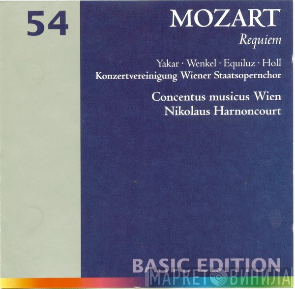 Wolfgang Amadeus Mozart - Rachel Yakar, Ortrun Wenkel, Kurt Equiluz, Robert Holl, Wiener Staatsopernchor, Concentus Musicus Wien, Nikolaus Harnoncourt  - Requiem