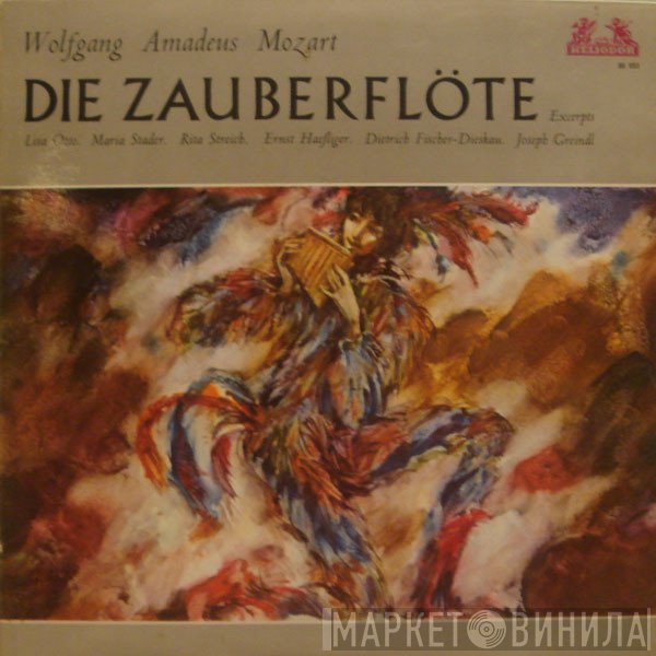 Wolfgang Amadeus Mozart, Rita Streich, Dietrich Fischer-Dieskau, Josef Greindl, Maria Stader, Lisa Otto, Ernst Haefliger - Die Zauberflöte - Excerpts
