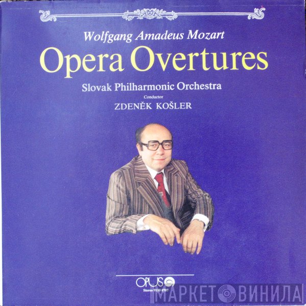 Wolfgang Amadeus Mozart, Slovak Philharmonic Orchestra , Conductor Zdeněk Košler  - Opera Overtures