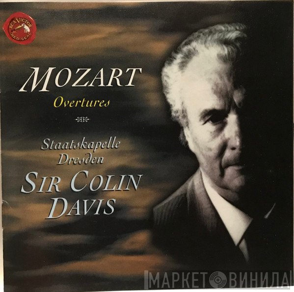 Wolfgang Amadeus Mozart, Staatskapelle Dresden , Conducted By Sir Colin Davis  - Overtures