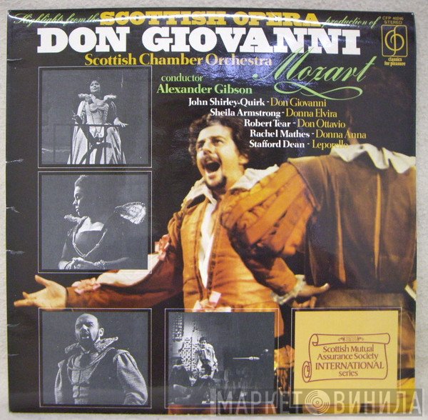 Wolfgang Amadeus Mozart, Stafford Dean, Sheila Armstrong, Alexander Gibson, John Shirley-Quirk, Robert Tear, Scottish Chamber Orchestra, Rachel Mathes - Highlights From The Scottish Opera Production Of Don Giovanni