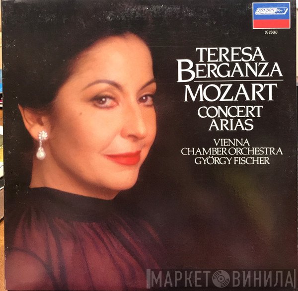 Wolfgang Amadeus Mozart, Teresa Berganza, Wiener Kammerorchester, György Fischer, The London Symphony Orchestra, John Pritchard  - Concert Arias