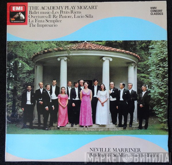 Wolfgang Amadeus Mozart, The Academy Of St. Martin-in-the-Fields, Sir Neville Marriner - The Academy Play Mozart · Ballet Music: Les Petits Riens · Overtures: Il Re Pastore, Lucio Silla, La Finta Semplice, The Impresario