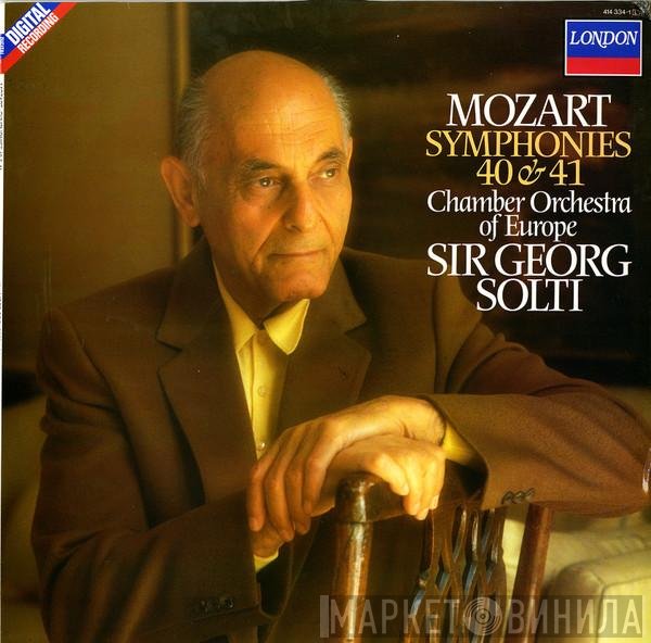 Wolfgang Amadeus Mozart, The Chamber Orchestra Of Europe, Georg Solti  - Symphonies 40 & 41