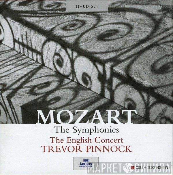 Wolfgang Amadeus Mozart, The English Concert, Trevor Pinnock  - The Symphonies