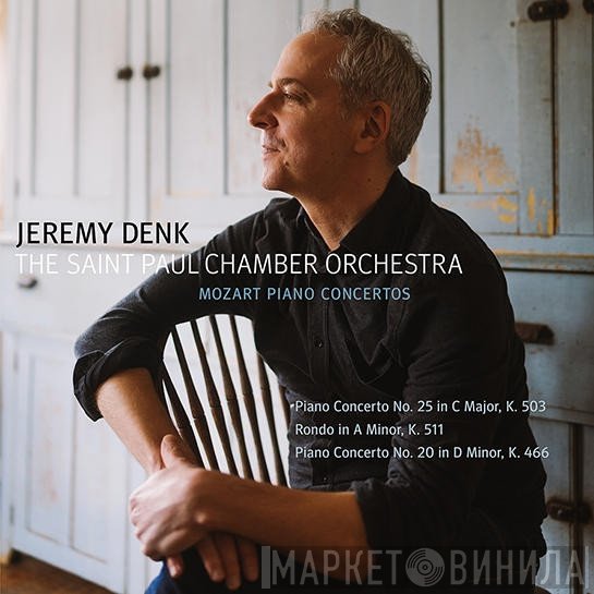 Wolfgang Amadeus Mozart, The Saint Paul Chamber Orchestra, Jeremy Denk - Mozart Piano Concertos