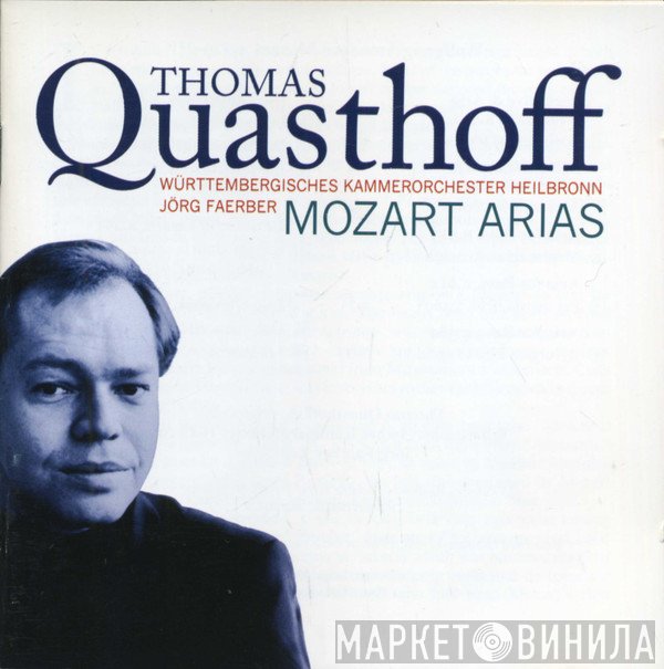 Wolfgang Amadeus Mozart, Thomas Quasthoff - Mozart Arias
