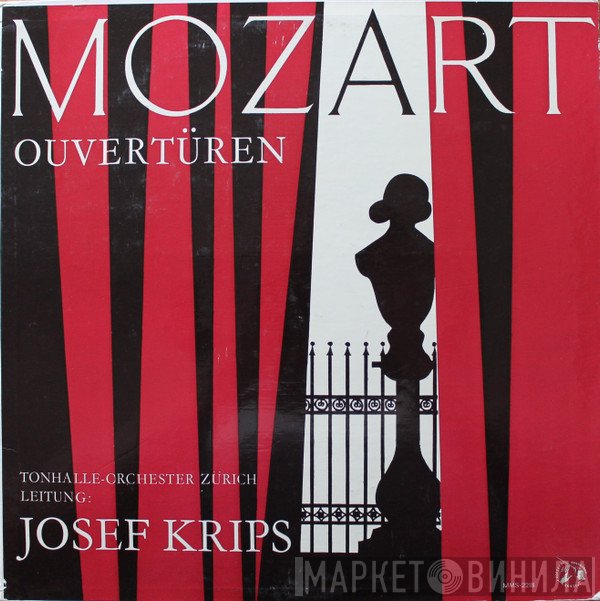 Wolfgang Amadeus Mozart, Tonhalle-Orchester Zürich · Josef Krips  - Ouvertüren