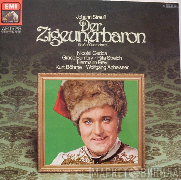 Wolfgang Anheisser, Hermann Prey, Rita Streich, Nicolai Gedda, Kurt Böhme, Grace Bumbry, Johann Strauss Jr. - Der Zigeunerbaron (Großer Querschnitt)