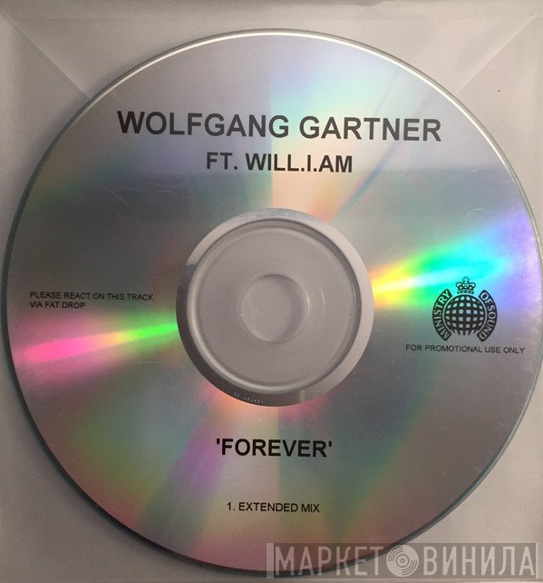 Wolfgang Gartner Ft. Will I Am  - Forever