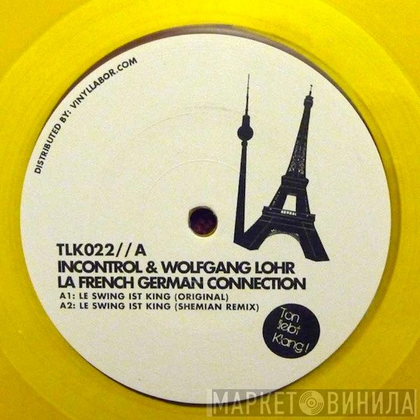 Wolfgang Lohr, Incontrol  - La French And German Connection