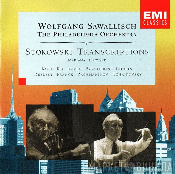 Wolfgang Sawallisch, The Philadelphia Orchestra  - Stokowski Transcriptions