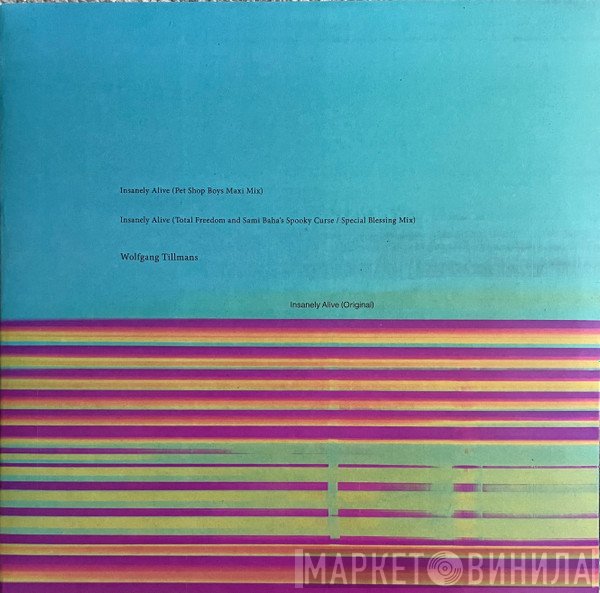 Wolfgang Tillmans - Insanely Alive Remixes