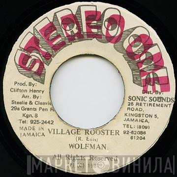 Wolfman  - Village Rooster