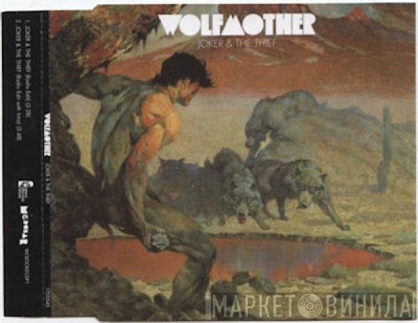 Wolfmother - Joker & The Thief