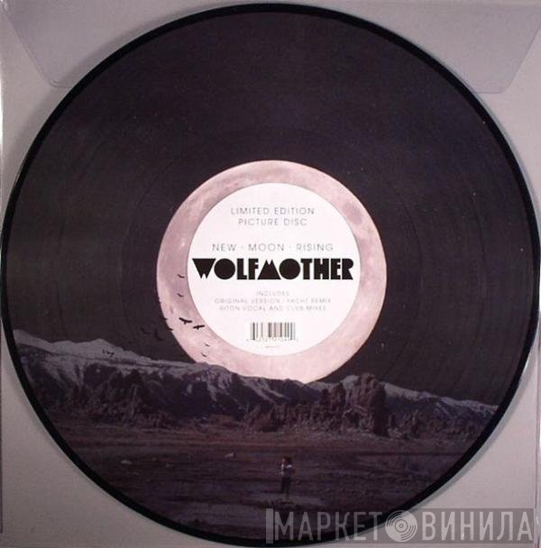 Wolfmother  - New Moon Rising