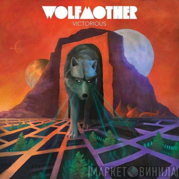 Wolfmother  - Victorious