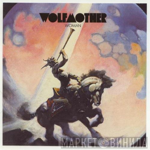 Wolfmother  - Woman