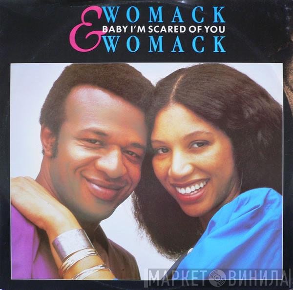 Womack &amp; Womack - Baby I'm Scared Of You