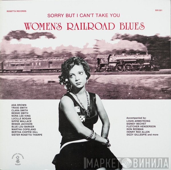  - Women's Railroad Blues (Sorry But I Can't Take You)