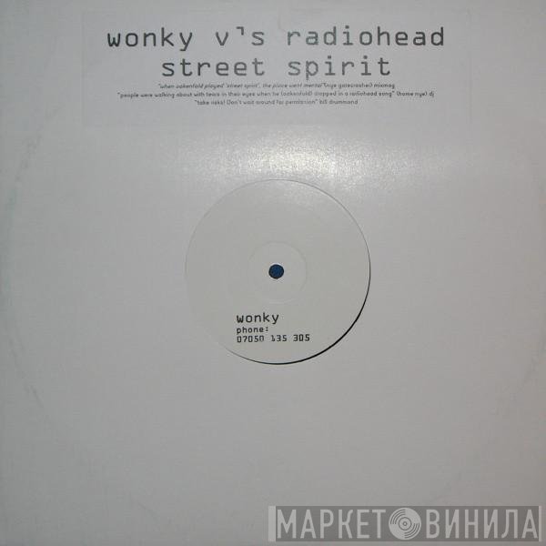Wonky vs. Radiohead  - Street Spirit