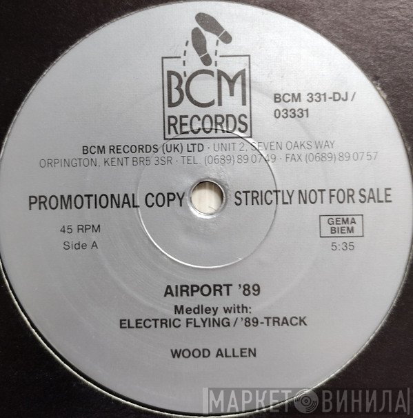 Wood Allen, El Chico - Airport 89 Medley / House Music Lovers