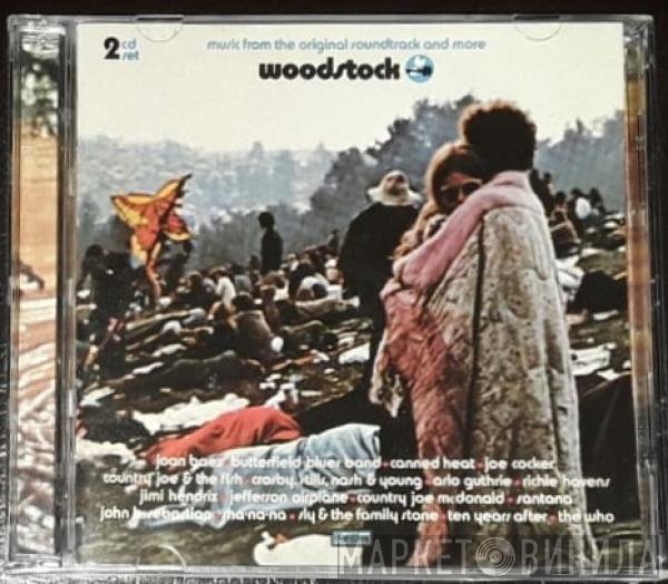  - Woodstock - Music From The Original Soundtrack And More
