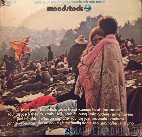  - Woodstock - Music From The Original Soundtrack And More