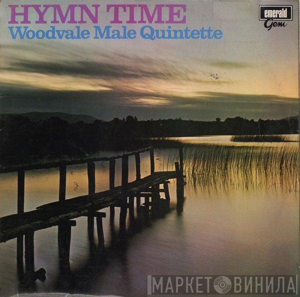 Woodvale Male Quintette - Hymn Time