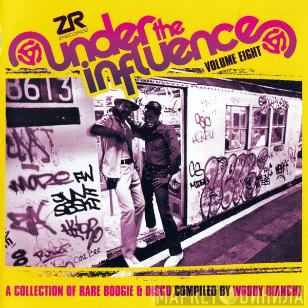 Woody Bianchi - Under The Influence Volume Eight (A Collection Of Rare Boogie & Disco)