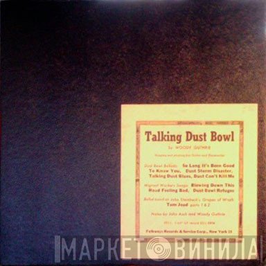 Woody Guthrie  - Talking Dust Bowl