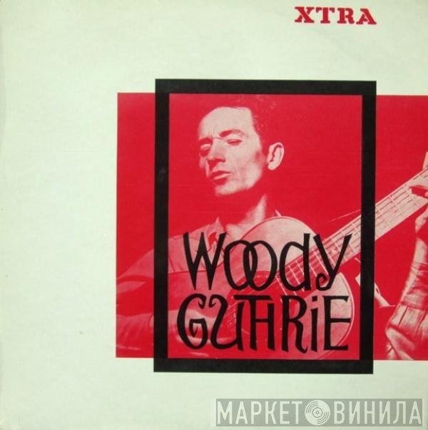 Woody Guthrie - Woody Guthrie