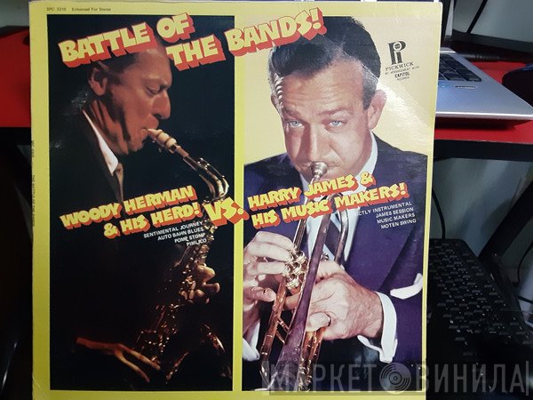 Woody Herman & The Herd, Harry James & His Music Makers - The Battle Of The Bands - Vol. 1