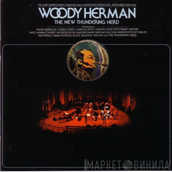 Woody Herman & The New Thundering Herd - The 40th Anniversary, Carnegie Hall Concert