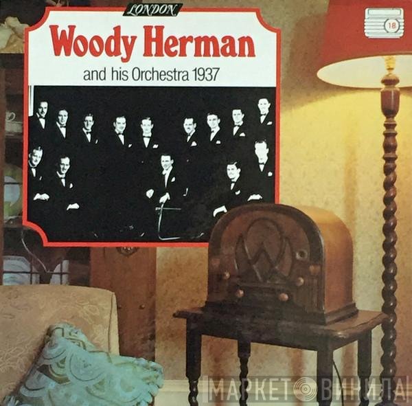 Woody Herman And His Orchestra - Woody Herman And His Orchestra 1937