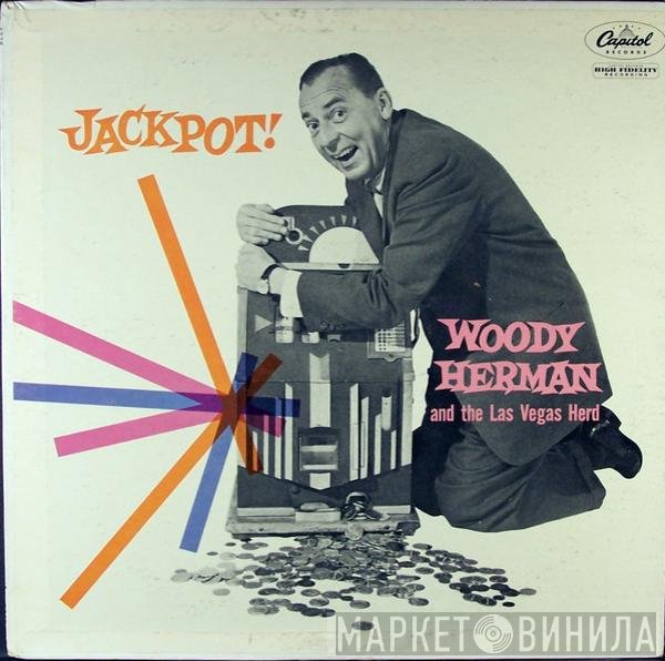 Woody Herman And The Las Vegas Herd  - Jackpot!