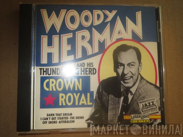 Woody Herman And The Thundering Herd - Crown Royal