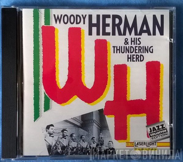 Woody Herman And The Thundering Herd - Woody Herman & His Thundering Herd