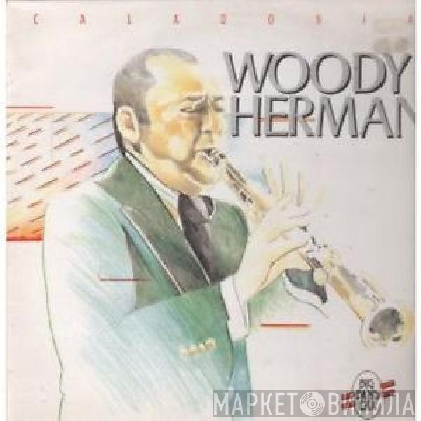 Woody Herman - Caladonia