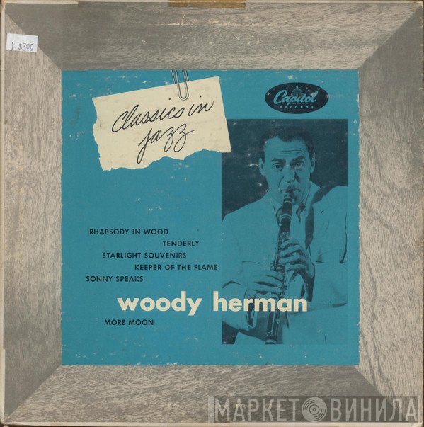 Woody Herman  - Classics In Jazz