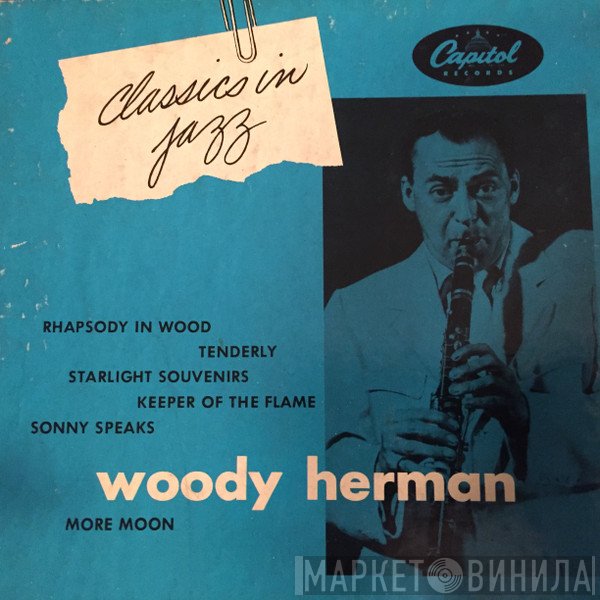 Woody Herman  - Classics In Jazz