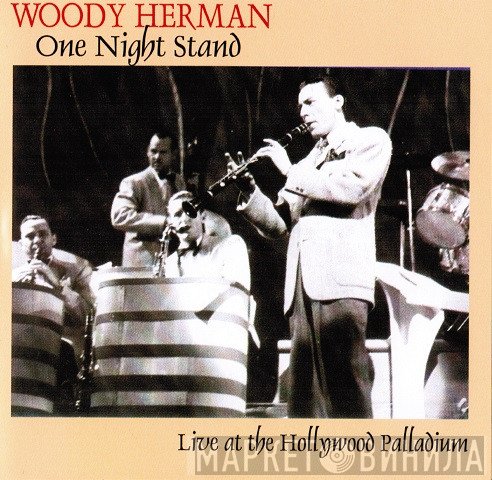 Woody Herman - One Night Stand: Live At The Hollywood Palladium-March 1951