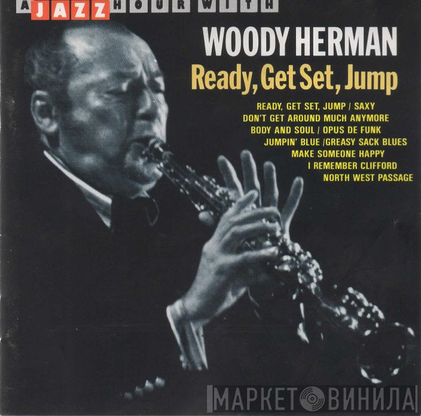 Woody Herman - Ready, Get Set, Jump